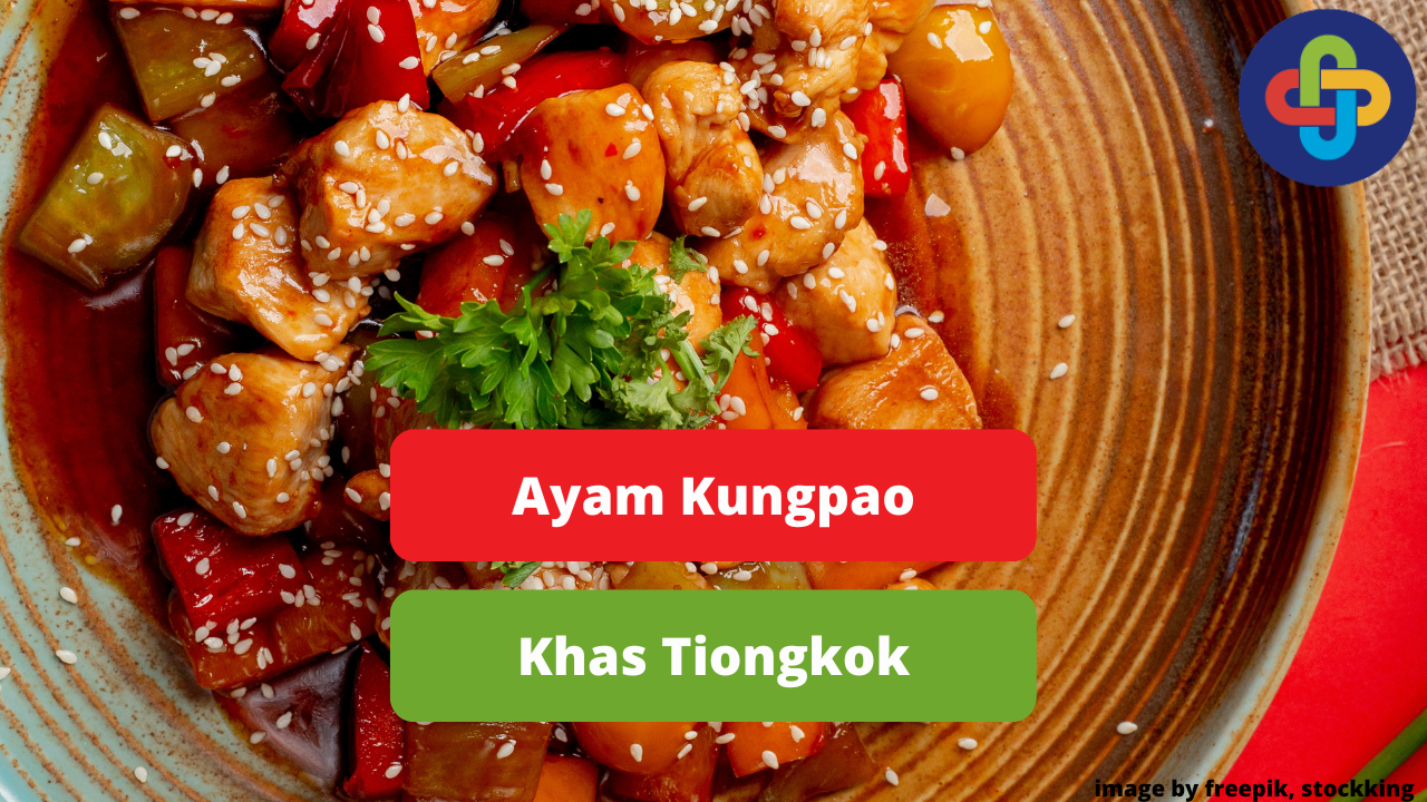 Berikut Hidangan Ayam Kungpao Khas Tiongkok